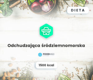 Dieta śródziemnomorska 1500 kcal